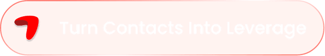 Turn Contacts Into Leverage